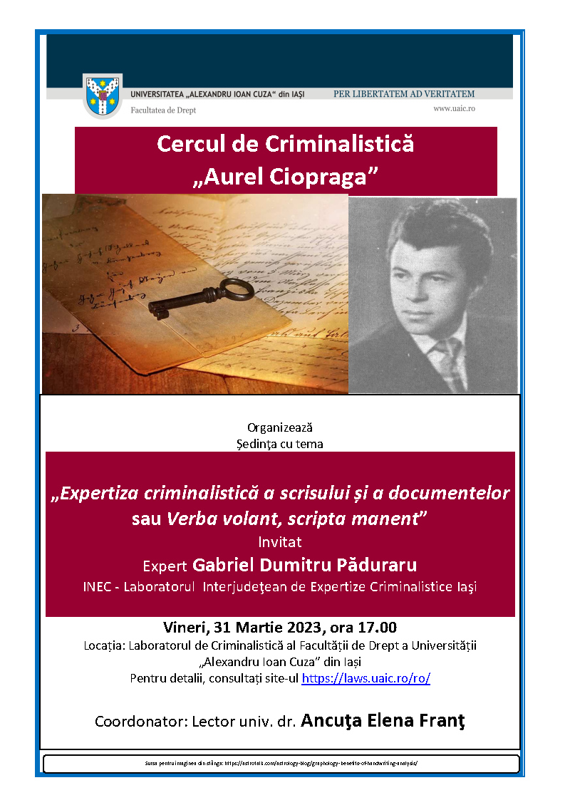 Şedința Cercului de Criminalistică „Aurel Ciopraga”, cu tema „Expertiza criminalistică a scrisului și a documentelor sau Verba volant, scripta manent”
