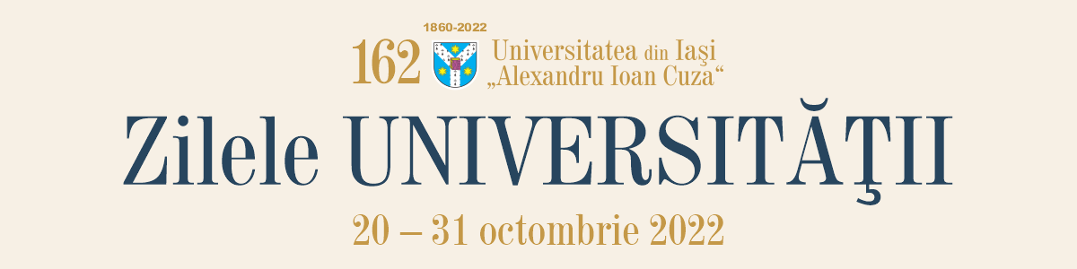 Zilele Universității: Ceremonie dedicată momentului inaugural, 26 octombrie 2022, ora 11.00, în Aula Magna „Mihai Eminescu”