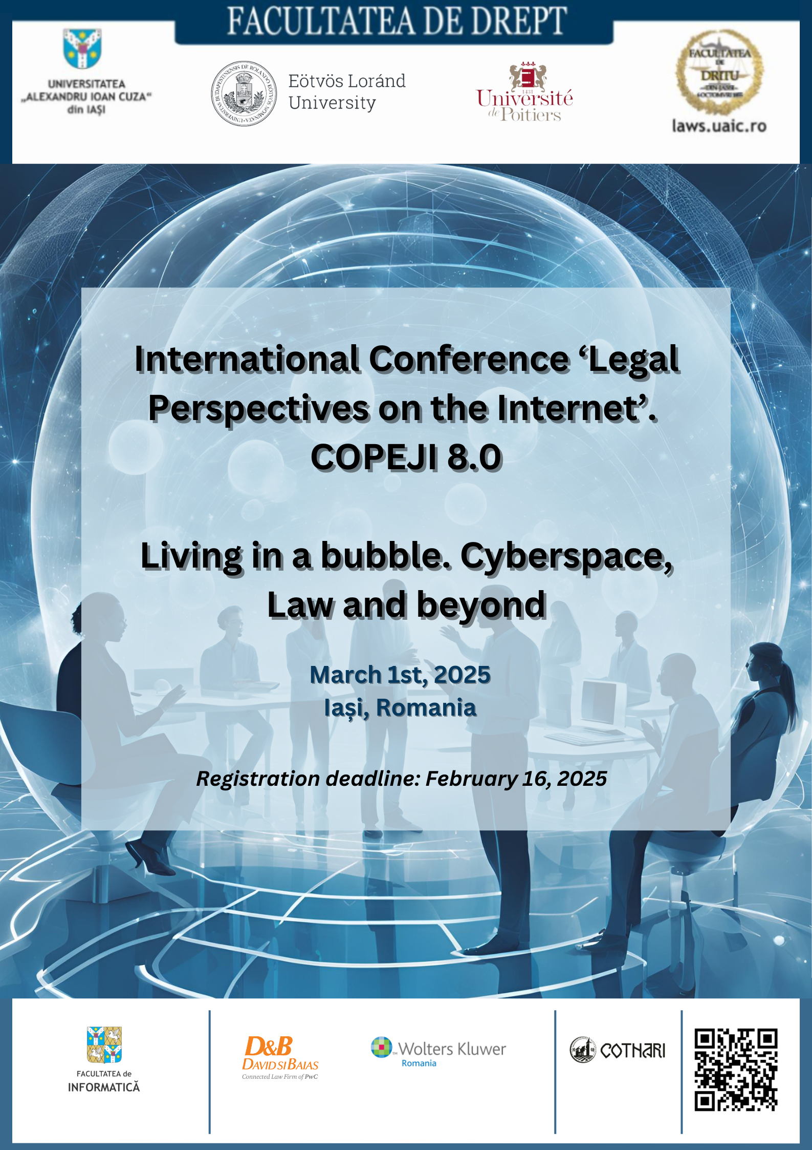 International Conference „Legal Perspectives on the Internet”, COPEJI 8.0: Living in a bubble. Cyberspace, Law and beyond