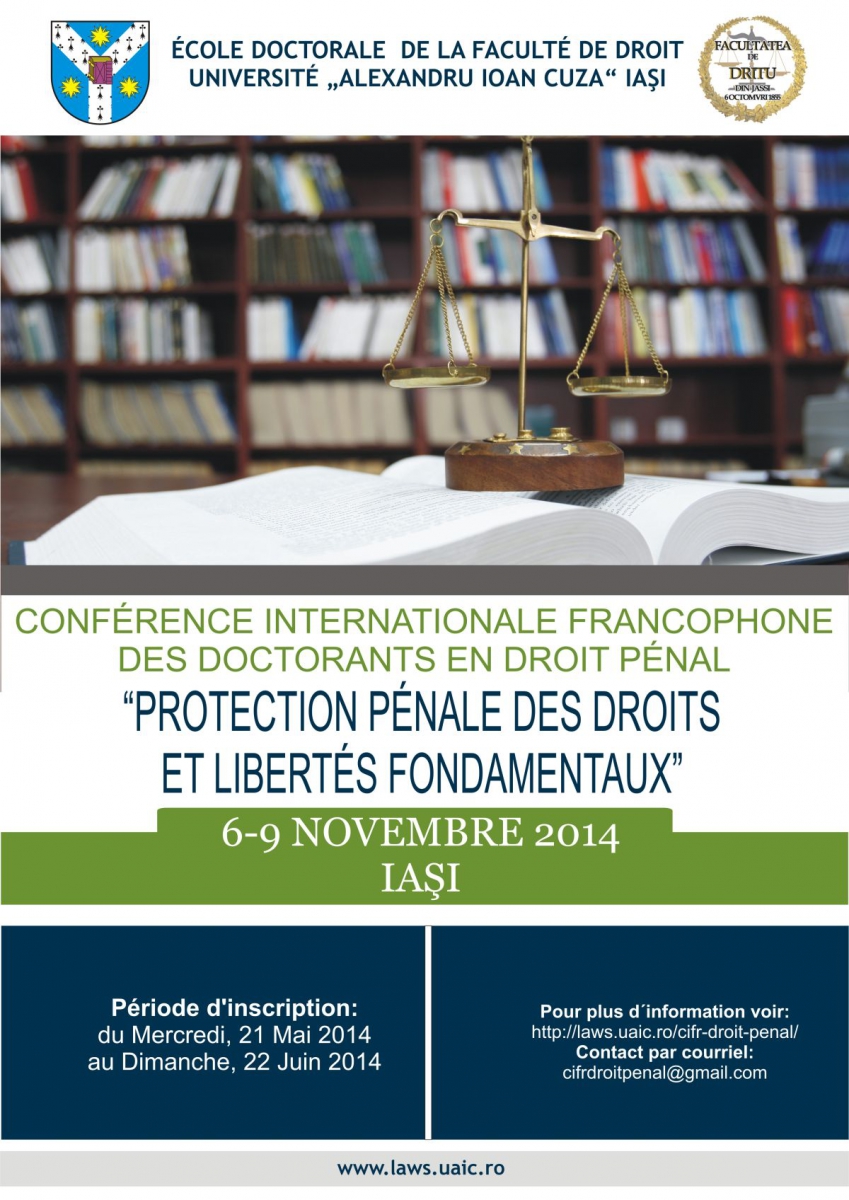 Conferinţa Internaţională Francofonă A Doctoranzilor În Drept Penal IAŞI, 6 - 9 NOIEMBRIE 2014