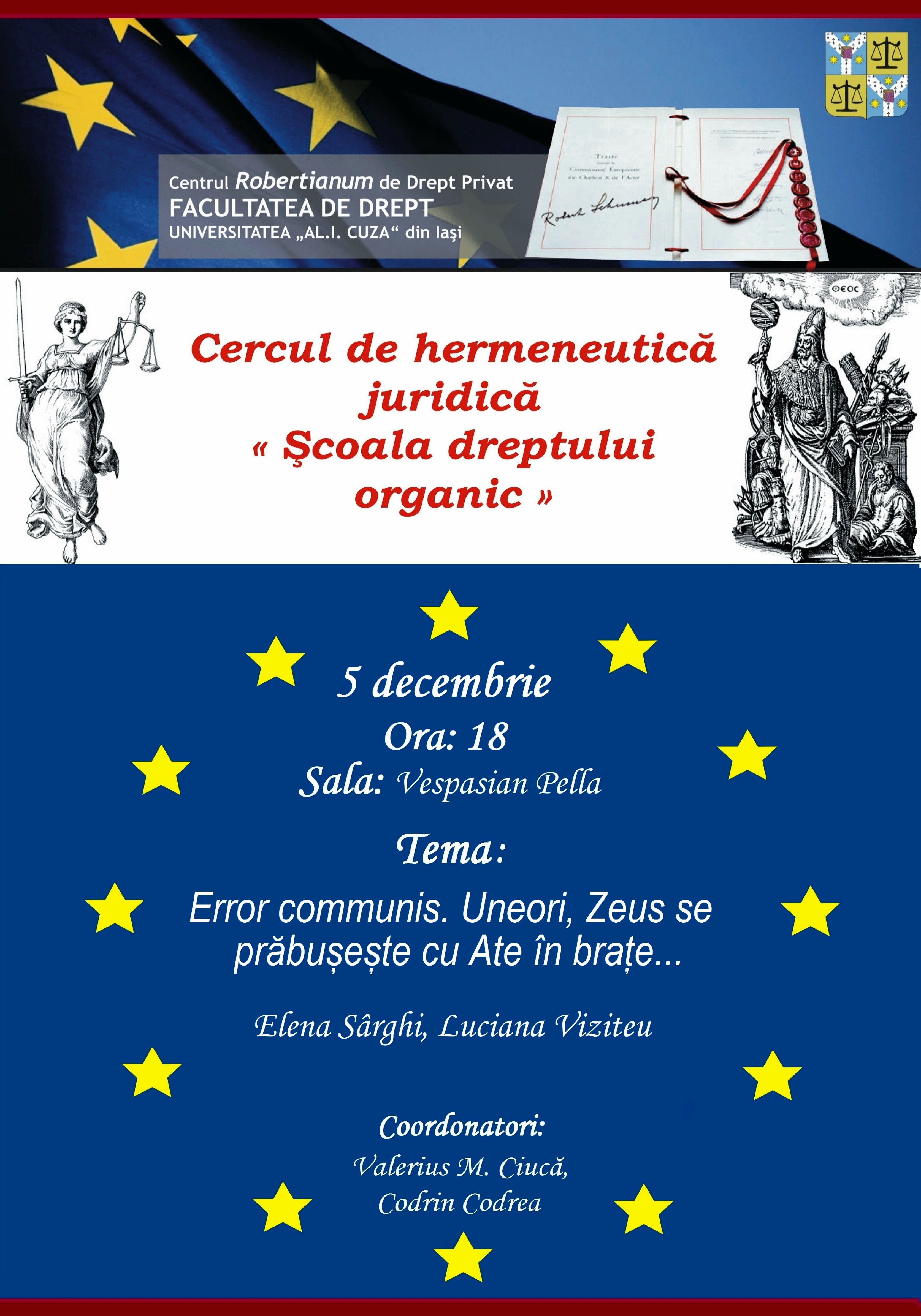 Cercul de hermeneutică juridică «Şcoala dreptului organic»: Error communis. Uneori, Zeus se prăbuşeşte cu Ate în braţe...